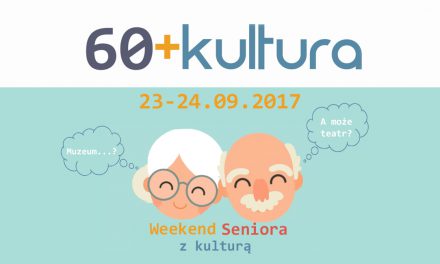 “60+ Kultura”  2017 r.