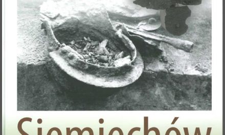 Książka o stanowisku archeologicznym w Siemiechowie