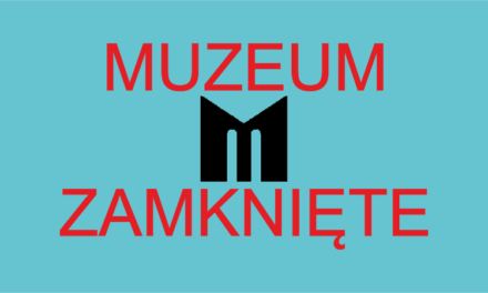 Przedłużenie ograniczenia działalności Muzeum   do 31.01.2021 r.