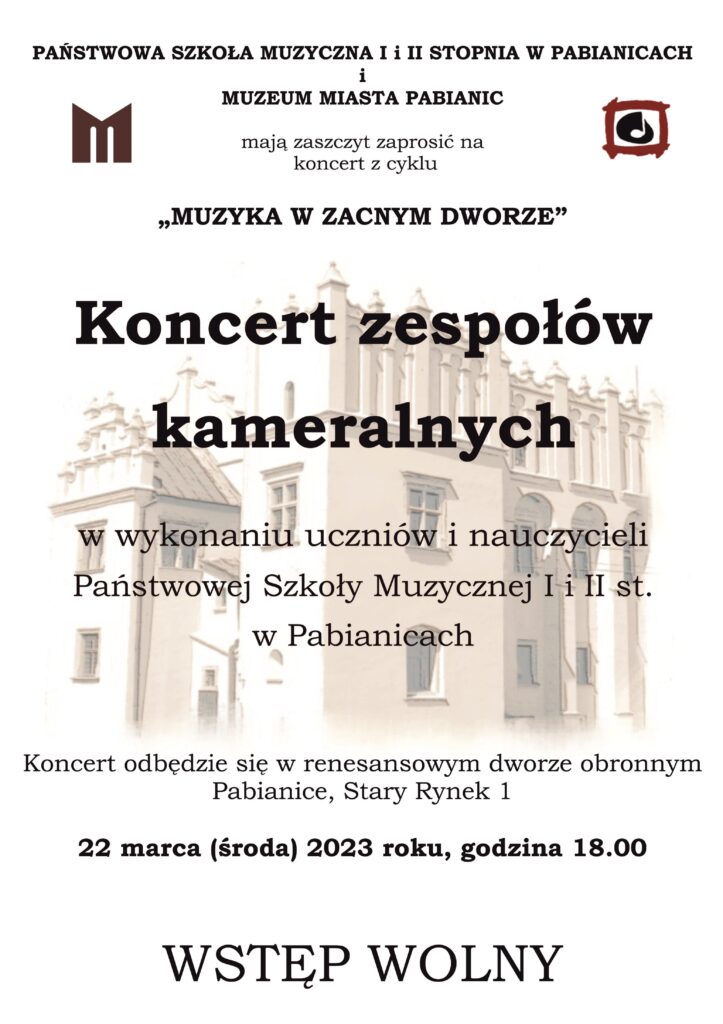 Plakat na Koncert zespołów kameralnych w Muzeum Miasta Pabianic, 22.03.2023 r. godz. 18.00